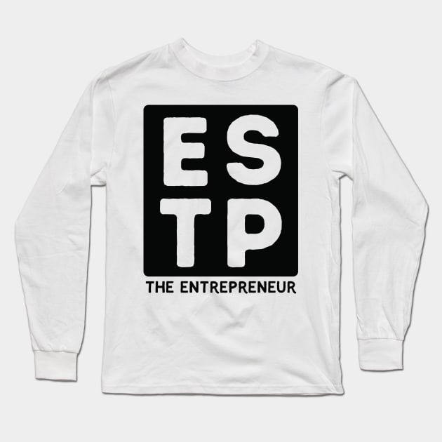 ESTP Long Sleeve T-Shirt by Teeworthy Designs